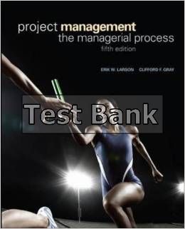 project management the managerial process 5th edition larson test bank