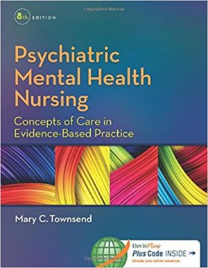 psychiatric mental health nursing concepts of care in evidence based practice 8th edition townsend test bank