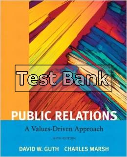 public relations a value driven approach 5th edition guth test bank