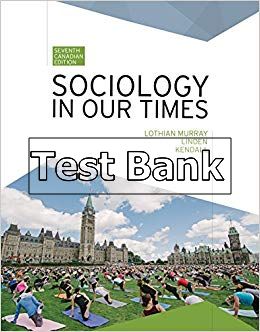sociology in our times canadian 7th edition murray test bank