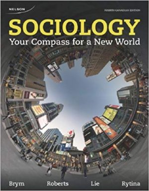 sociology your compass for a new world canadian 4th edition brym test bank