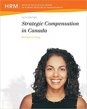 strategic compensation in canada canadian 5th edition long solutions manual