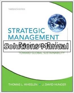 strategic management and business policy 13th edition wheelen solutions manual