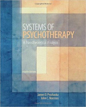 systems of psychotherapy a transtheoretical analysis 8th edition prochaska test bank