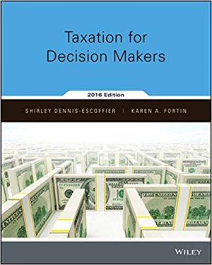 taxation for decision makers 2016 1st edition escoffier test bank