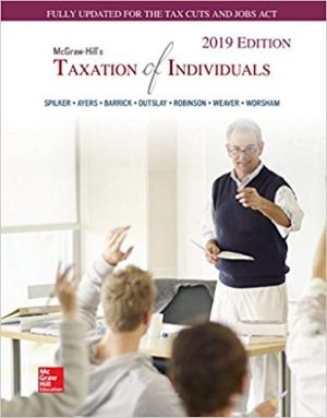 taxation of individuals 2019 edition 10th edition spilker solutions manual
