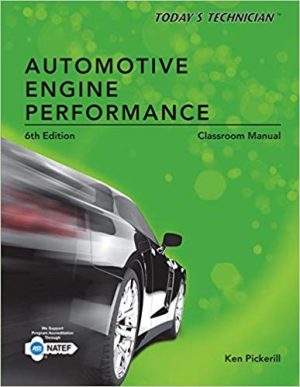 todays technician automotive engine performance classroom and shop manuals 6th edition pickerill solutions manual