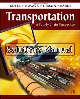 transportation a supply chain perspective 7th edition coyle solutions manual