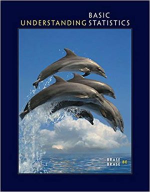 understanding basic statistics 8th edition brase solutions manual