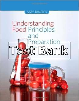 understanding food principles and preparation 5th edition brown test bank