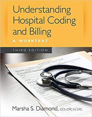 understanding hospital coding and billing a worktext 3rd edition diamond solutions manual