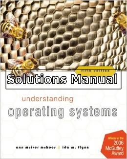 understanding operating systems 5th edition mchoes solutions manual