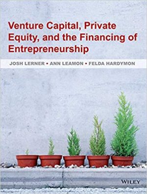 venture capital private equity and the financing of entrepreneurship 1st edition lerner solutions manual