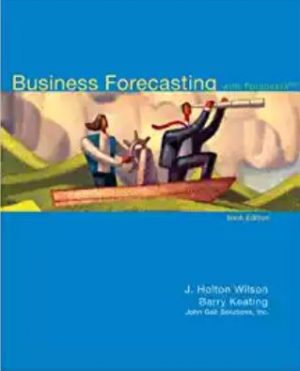 business forecasting with business forecastx 6th edition wilson solutions manual