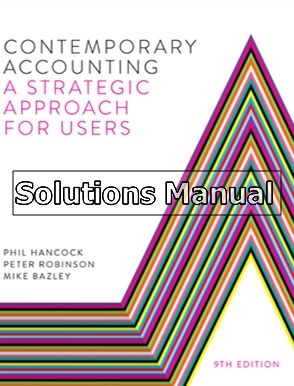 contemporary accounting a strategic approach for users 9th edition hancock solutions manual