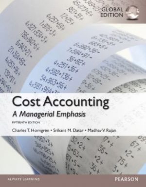 cost accounting a managerial emphasis global 15th edition horngren test bank