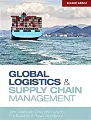 global logistics and supply chain management 2nd edition mangan solutions manual