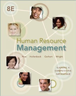 human resource management gaining a competitive advantage 8th edition noe test bank