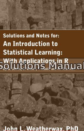 introduction to statistical learning with applications in r 1st edition james solutions manual