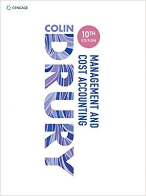management and cost accounting 10th edition drury solutions manual