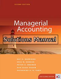 managerial accounting asia global 2nd edition garrison solutions manual