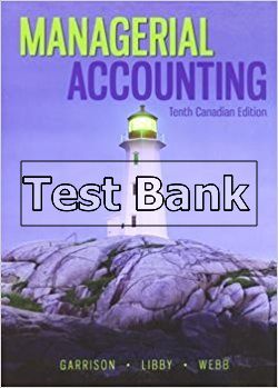managerial accounting canadian 10th edition crosson test bank