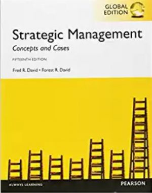 strategic management concepts and cases global 15th edition david solutions manual