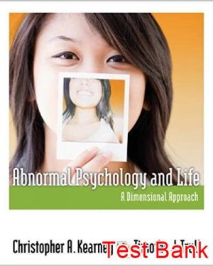 abnormal psychology and life a dimensional approach 1st edition kearney test bank