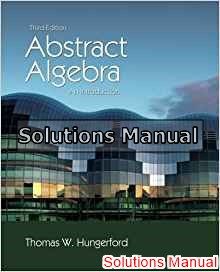 abstract algebra an introduction 3rd edition hungerford solutions manual