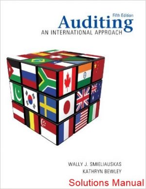 auditing an international approach 5th edition smieliauskas solutions manual
