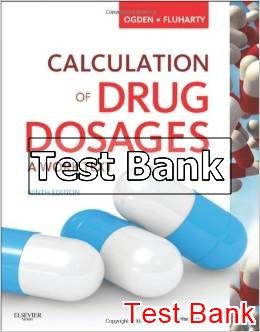 calculation of drug dosages a work text 9th edition ogden test bank