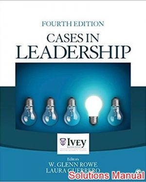 cases in leadership 4th edition glenn solutions manual