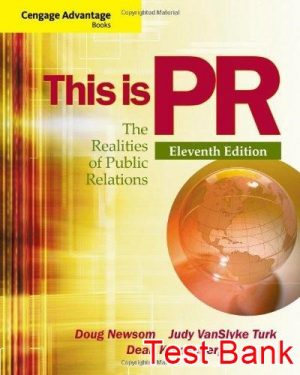 cengage advantage books this is pr the realities of public relations 11th edition newsom test bank