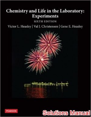 chemistry and life in the laboratory experiments 6th edition heasley solutions manual