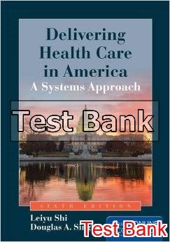 delivering health care in america 6th edition shi test bank
