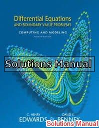differential equations and boundary value problems computing and modeling 4th edition edwards solutions manual