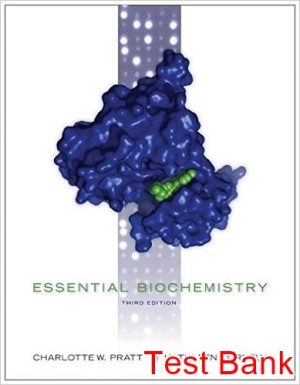 essential biochemistry 3rd edition pratt test bank
