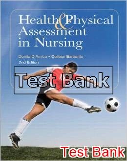 health and physical assessment in nursing 2nd edition amico test bank