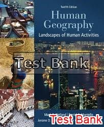 human geography landscapes of human activities 12th edition bjelland test bank