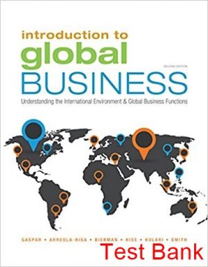 introduction to global business understanding the international environment and global business functions 2nd edition gaspar test bank