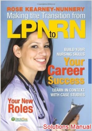 making the transition from lpn to rn 1st edition kearney solutions manual