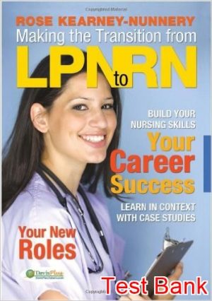 making the transition from lpn to rn 1st edition kearney test bank