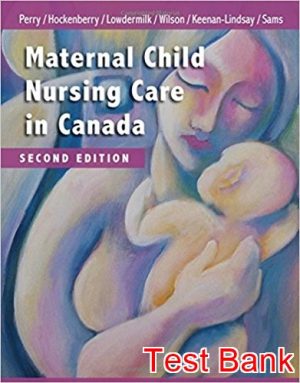 maternal child nursing care in canada 3rd edition perry test bank