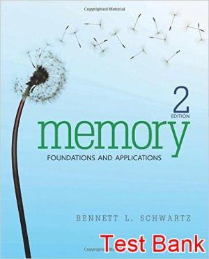memory foundations and applications 2nd edition schwartz test bank