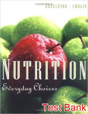 nutrition everyday choices 1st edition grosvenor test bank