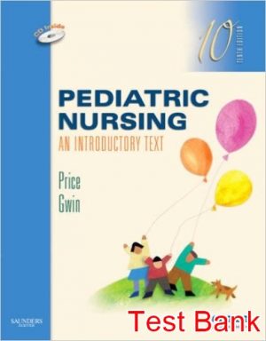 pediatric nursing an introductory text 10th edition price test bank