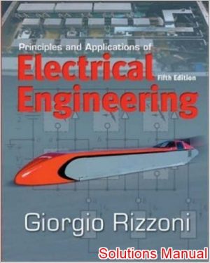 principles and applications of electrical engineering 5th edition rizzoni solutions manual