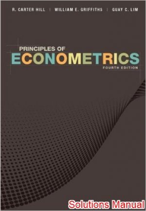 principles of econometrics 4th edition hill solutions manual