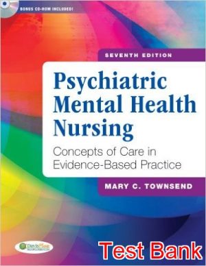 psychiatric mental health nursing concepts of care in evidence based practice 7th edition townsend test bank
