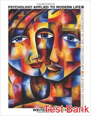 psychology applied to modern life adjustment in the 21st century 11th edition weiten test bank